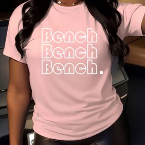Women'S Casual "BENCH" Letter Print T-Shirt - Short Sleeve Crew Neck, Soft Polyester Fabric, Spring/Summer Fashion Top for Casual Attire, Ladies T Shirt