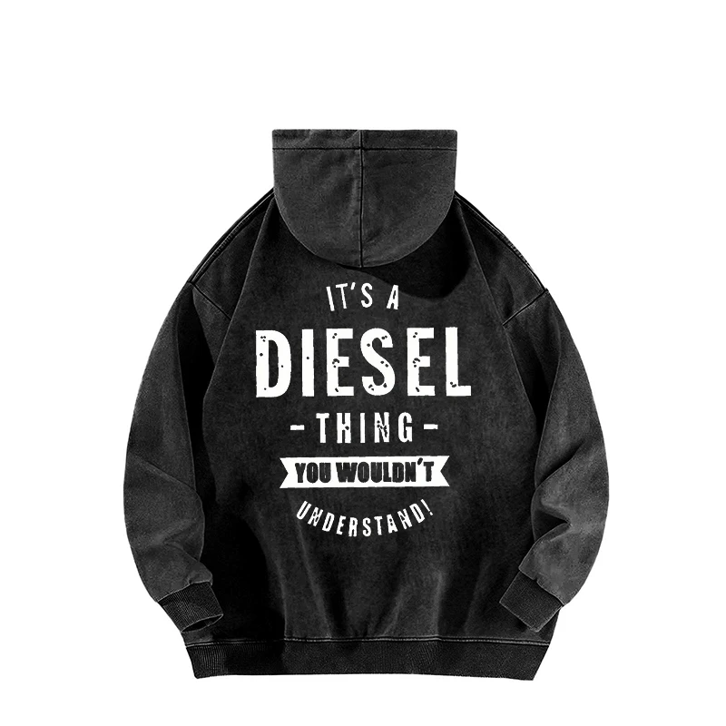 It's A Diesel Thing You Wouldn't Understand Graphic Hoodie Vintage Washed Pullover For Men Women Long Sleeve Hooded Sweatshirt: Factory Seconds/Rejects – Refurbished – Never Used (Brand New)